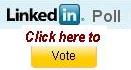 Click here to Vote in LinkedIn Poll